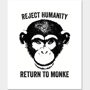 Reject Humanity Return To Monke Posters and Art